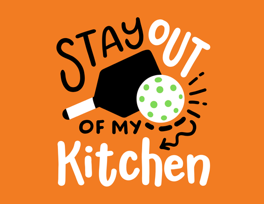 Stay Out of my Kitchen