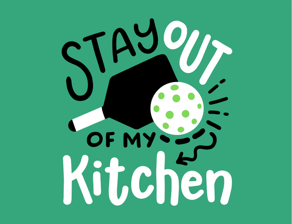 Stay out of my Kitchen